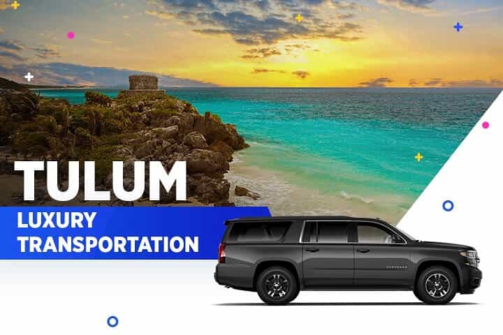 הסעות יוקרה מ-tulum לשדה התעופה של קנקון